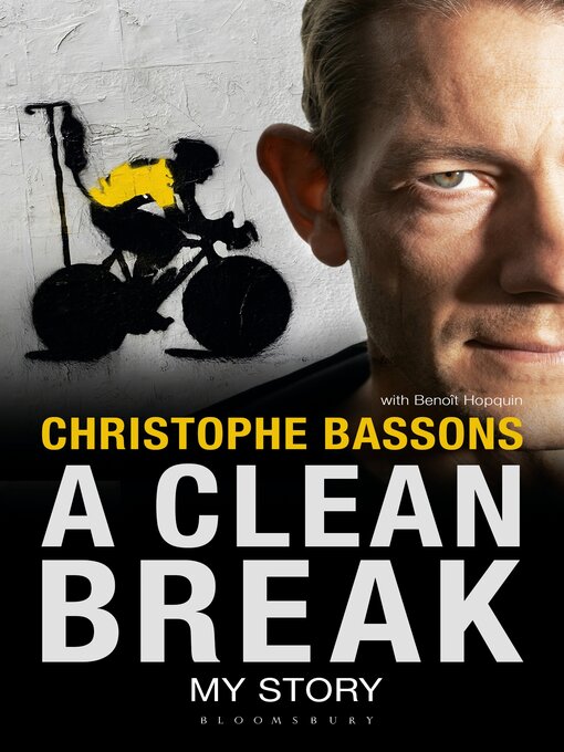 Title details for A Clean Break by Christophe Bassons - Available